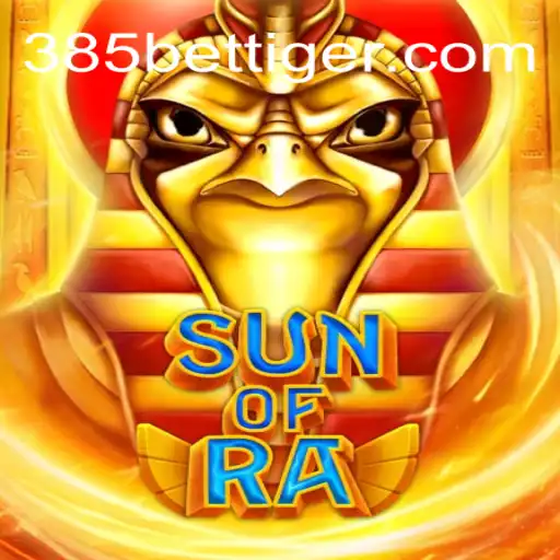 SunofRa: Descubra o Novo Fenômeno dos Jogos em 385BET.com
